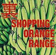 Orange Range / BACK SHOPPING