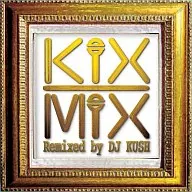 DJ KUSH/KIXMIX