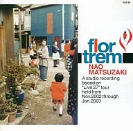 Nao Matsuzaki / Flor trem [Tower Records Limited]