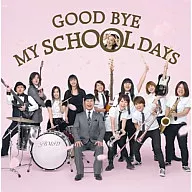 DREAMS COME TRUE/GOOD BYE MY SCHOOL DAYS