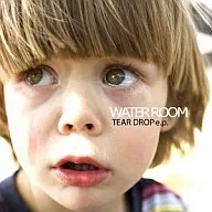 WATER ROOM/TEAR DROP e.p.[初回盤]