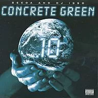 SEEDA & DJ ISSO / CONCRETE GREEN.10