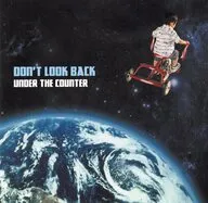 Debajo del mostrador / DON'T LOOK BACK