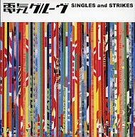 Denki Groove / SINGLES and STRIKES [Limited Edition]