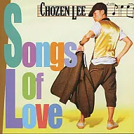 CHOZEN LEE / Songs Of Love