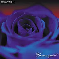 HALATION / Humanagain