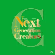 Next Generation Creators #05