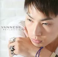 VANNESS / REFLECTIONS