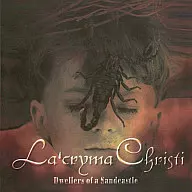 La Cryma Christi / Dweller of a Sa