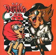 DOMINO 88 / DO YOU WANNA POP?
