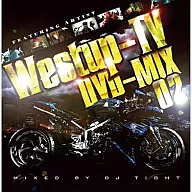 Various / Westup-TV DVD-MIX 02 mixed by DJ T! GHT [DVD 付 き]