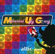 attic/Mechanical Ugly Gang[TYPE-B]