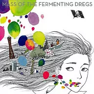 MASS OF THE FERMENTING DREGS/0逗号，五颜六色的世界