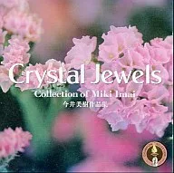Miki Imai / Crystal Jewels
