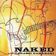 Takashi Hamazaki / Naked