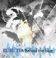 Rurutia / Behind the blue