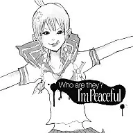 I'm peaceful / Who are they?