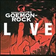 SHINKANSEN ☆ RX5 GOEMON ROCK LIVE