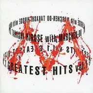 広瀬隆withめるへん堂 / GREATEST HITS vol.1