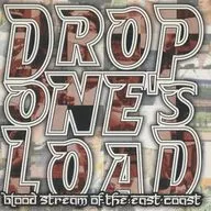 ドロップ・ワンズ・ロード / ブラッドストリーム・オブ・ザ・イーストコースト