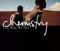 CHEMISTRY/The Way We Are