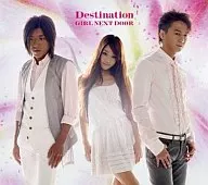 GIRL NEXT DOOR / Destination (DVD付) (ジャケットA)
