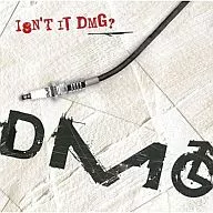 DAD MOM GOD/ISN'T IT DMG