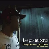 INSPIRATIONS COMPILED BY ILL-BOSSTINO FROM THA BLUE HERB
