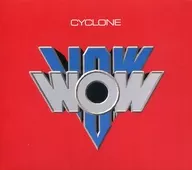 VOW WOW/CYCLONE