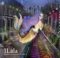 iLala / MARMAID IN BLUESTREET