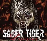 SABER TIGER / Dicisive