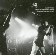 NUKEY PIKES / NUKEY PIKES 1991.12.25 in HEAVEN'S DOOR Christmas Notorious Party!!