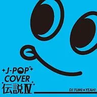J-Pop Cover Legend 4 mixed by DJ FUMI YEAH!