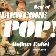 Kohei Dojima / BEST OF HARD CORE POP