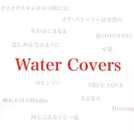 Water / Water Covers