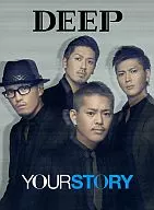 DEEP / YOUR STORY [with 3DVD]