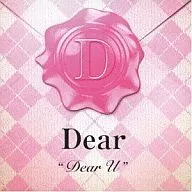 Dear / Dear U