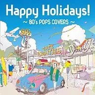 Happy Holidays! ~ 80's POPS COVERS ~