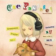 Cue Fanfare!(Greenwich Trailer Vol.1)