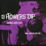 dip / 13 TOWERS / 13 FLOWERS
