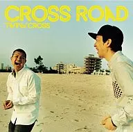 TWIN CROSS / CROSS ROAD
