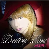 MISSIW / Destny Love