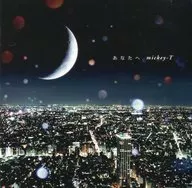 Mickey-T / Yours