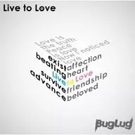 BugLug / Live to Love [Full Production Limited Edition with DVD]