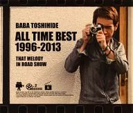 Toshihide Baba / BABA TOSHIHIDE ALL TIME BEST 1996-2013 - That melody of the road show