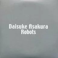 Daisuke Asakura / Robots