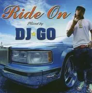 DJ Go / Ride On Mixed by DJ Go