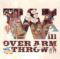 OVER ARM THROW / will