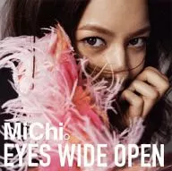 MiChi / EYES WIDE OPEN [Normal Edition]