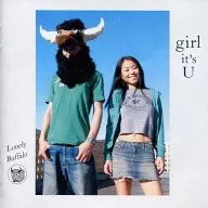girl it's U / Lonely Buffalo